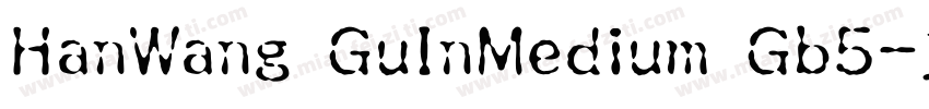 HanWang GuInMedium Gb5字体转换